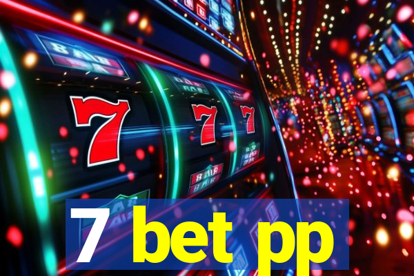 7 bet pp